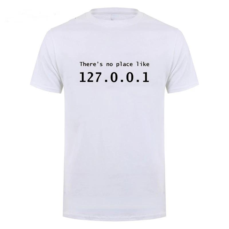 

Мужская футболка «Программист Geek», забавные топы с IP-адресом, нет места лучше 127.0.0.1, компьютерная комедия, футболка бойфренда на день рождения 4XL