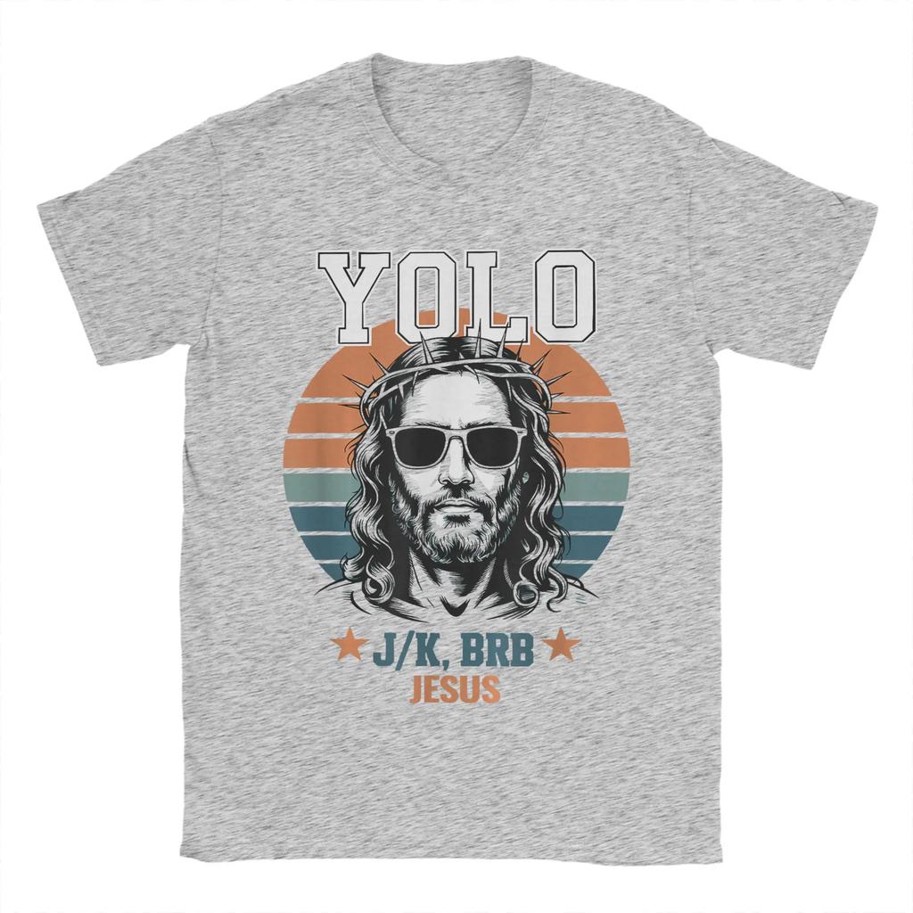 Unisex Yolo LOL JK BRB Jesus Christian(1) T Shirts 100 Cotton Clothing Fashion Short Sleeve Round Collar Tees Summer TShirt