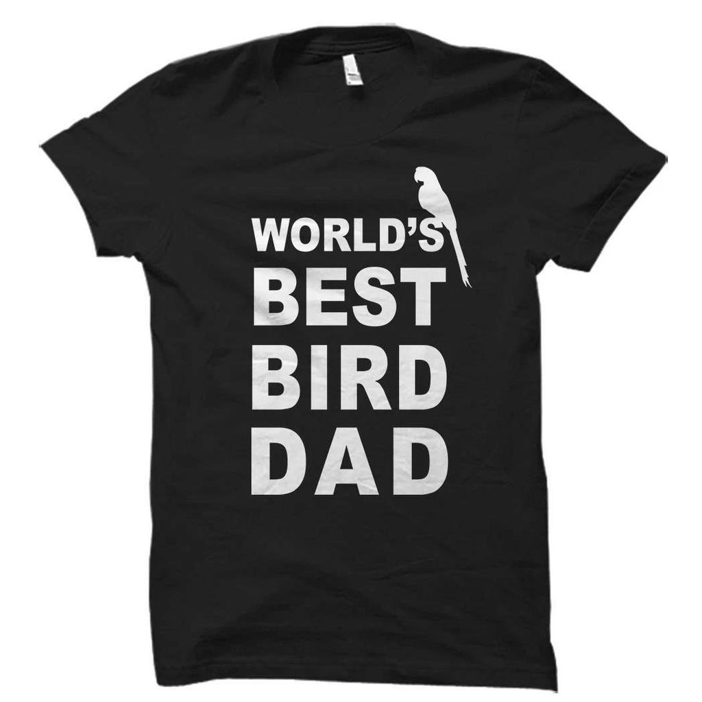 Bird Shirt, Bird Gift, Bird Dad Shirt, Bird Dad Gift, World's B