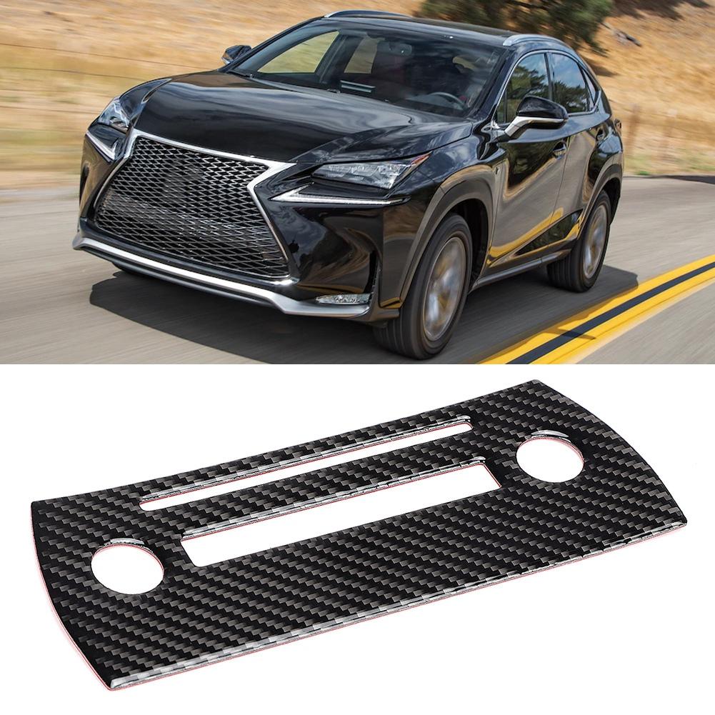 Carbon Fiber Car Interior CD Control Panel Frame Trim Cover Fit for Lexus NX 200 200t 300h 14 19