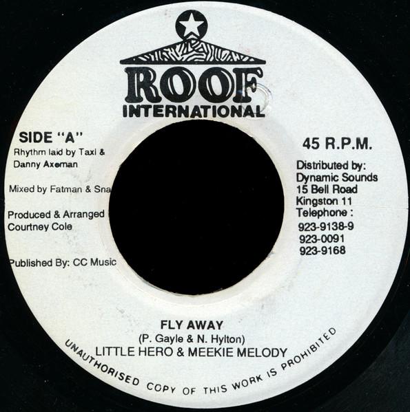 7inch Record LITTLE HERO & MEEKIE MELODY - Fly Away NONE Roof Internatio Jamaica Reggae, Ska & Dub Used