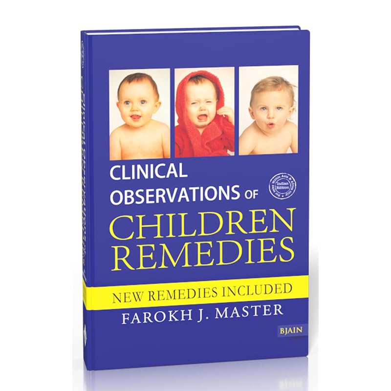 Clinical Observation of Children Remedies New Remedies Included