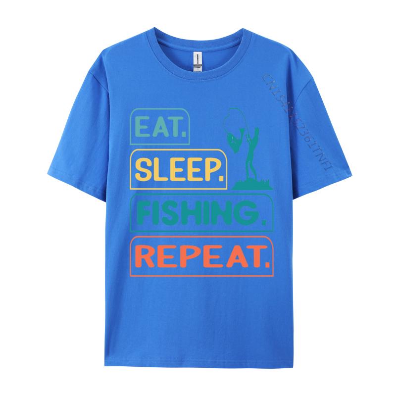 Top Tshirts Eat Sleep Fish Repeat TShirt Pure Cotton O Neck Men Top Tshirts Design Camisas Basicas Hombre