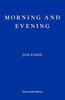 Morning and Evening by Jon Fosse Paperback Book 9781804271216