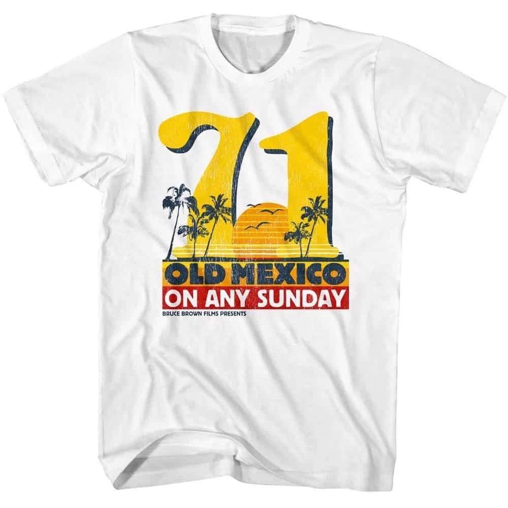 On Any Sunday Old Mexico 71 Men s T Shirt S