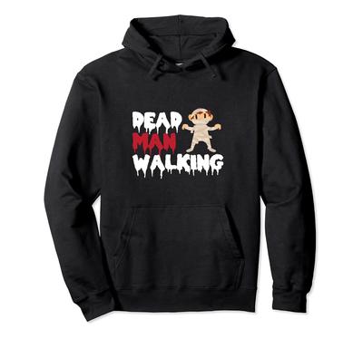 Dead Man Walking Spooky Halloween Mummy Trick or Treat Lover Hoodie