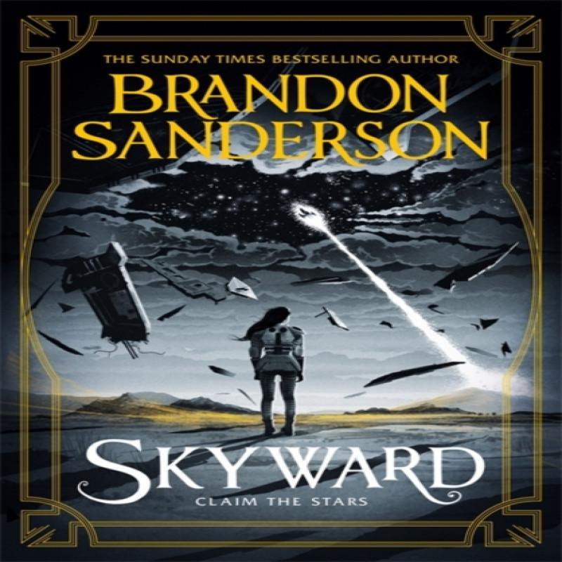 Skyward by Brandon Sanderson Hardback Book 9781473233249