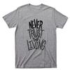 Unisexs Never Trust The Living T Shirt Tombstone Skull Skeleton Graphic Tee Cotton Unisex Oversize Summer Ironic Humor Streetwear