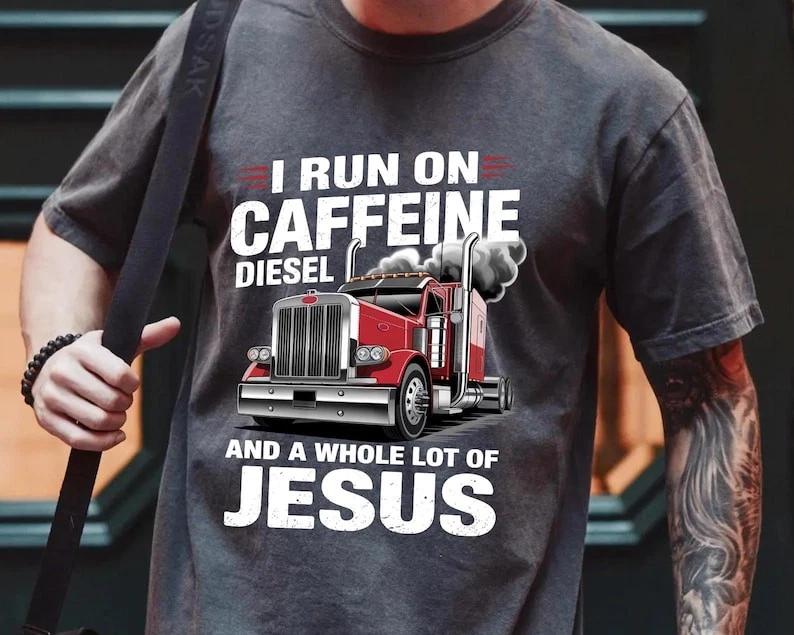 I Run On Caffeine Diesel And A Whole Lot Of Jesus Shirt, Funny Vintage XXXXL