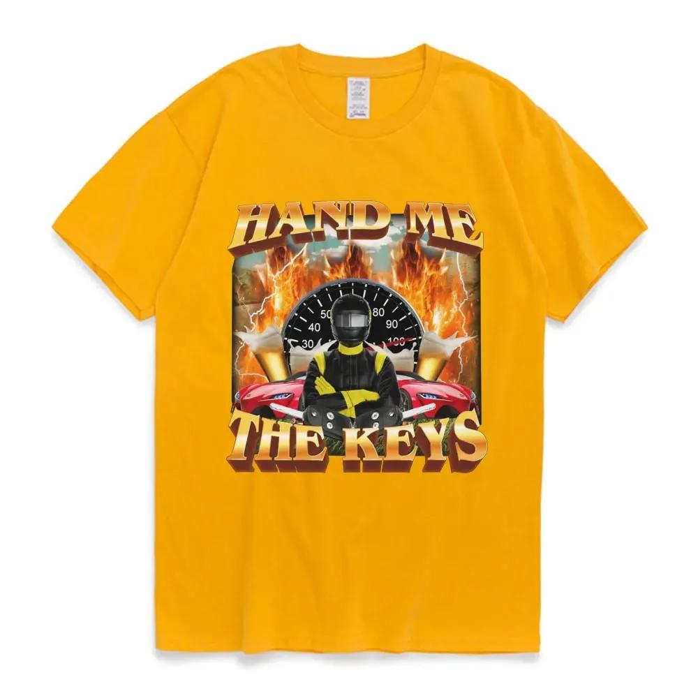 Hand Me The Keys Meme Graphic T-Shirt Men Fashion Vintage Short Sleeves T-shirts Unisex 100% Cotton Casual Oversized T Shirts