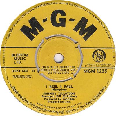 7inch Record JOHNNY TILLOTSON - I Rise, I Fall / I'm Watching My Wa MGM1235 MGM Records 1964 UK Rock Used