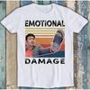 Emotional Damage Meme Parody Viral Joke Best Seller Funny T Shirt 2053