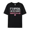 Its Official Im The Favorite DaughterInLaw Funny Sayings Sports T Shirt Men Luxury Clothes Men