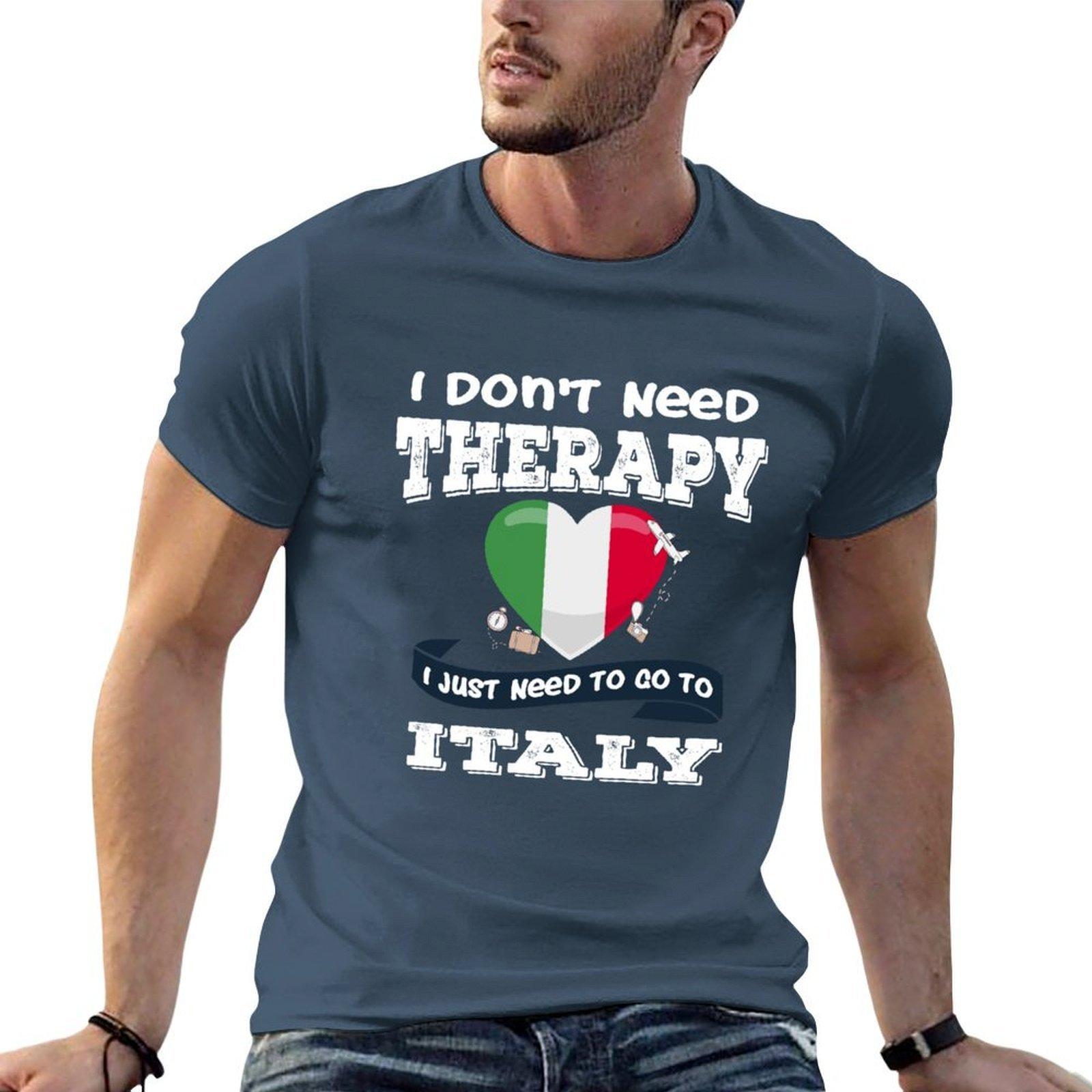 I Dont Need Therapy I Just Need To Go To Italy Tshirt Casual Graphic Print Tee S