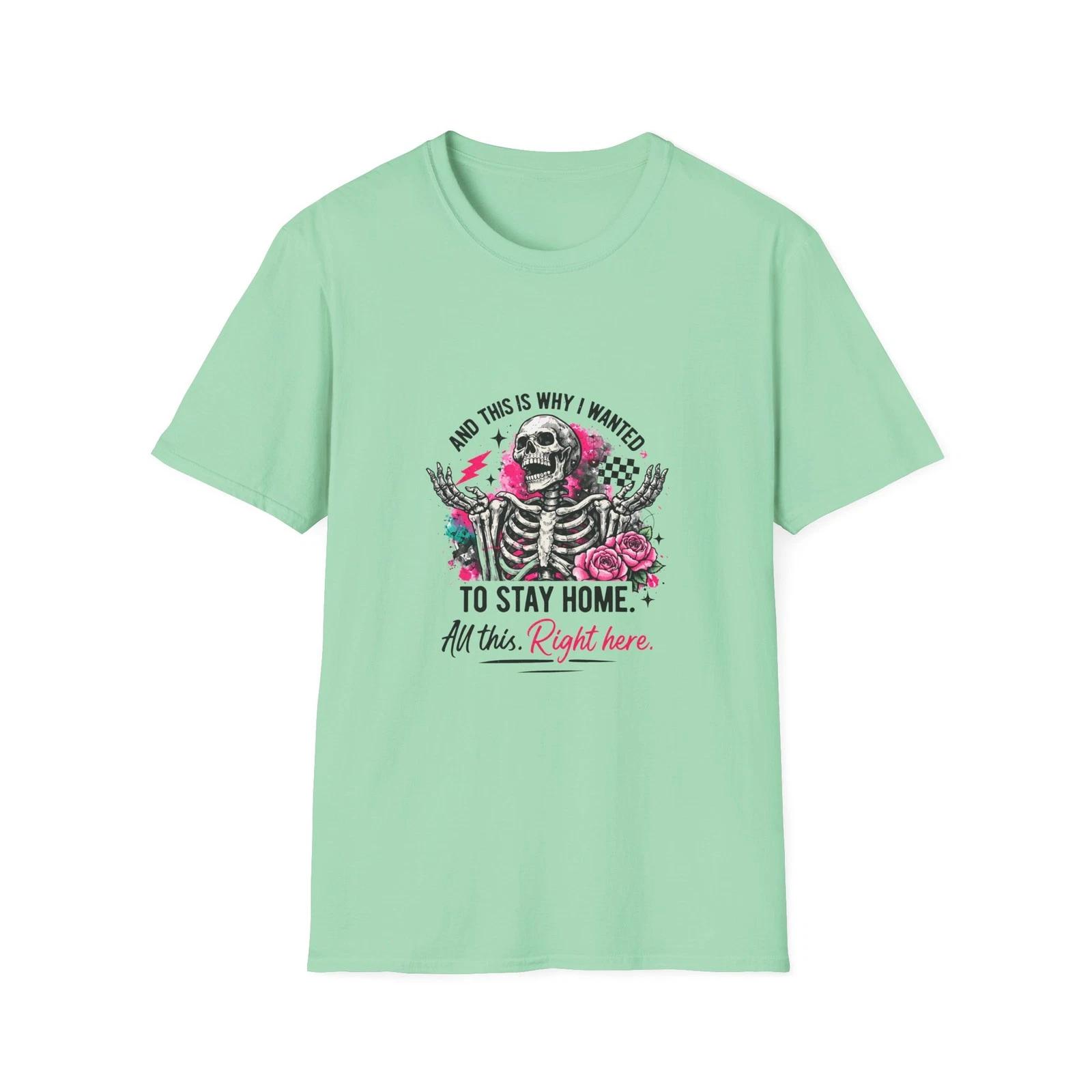 

Skeleton Floral Illustration T-Shirt | This is why I wanted to stay home 4XL