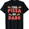 The Pizza Of Dads Funny Fathers Day Pizza Lover Dad Bod Meat T-Shirt