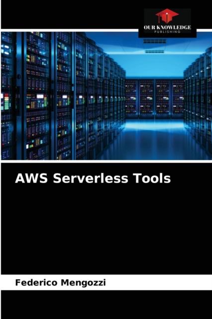 The AWS Serverless Tools Book