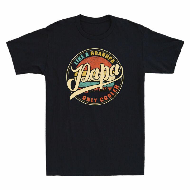 Papa Like A Grandpa Only Cooler Funny Dad Papa Gifts Vintage Unisexs Tshirt Black