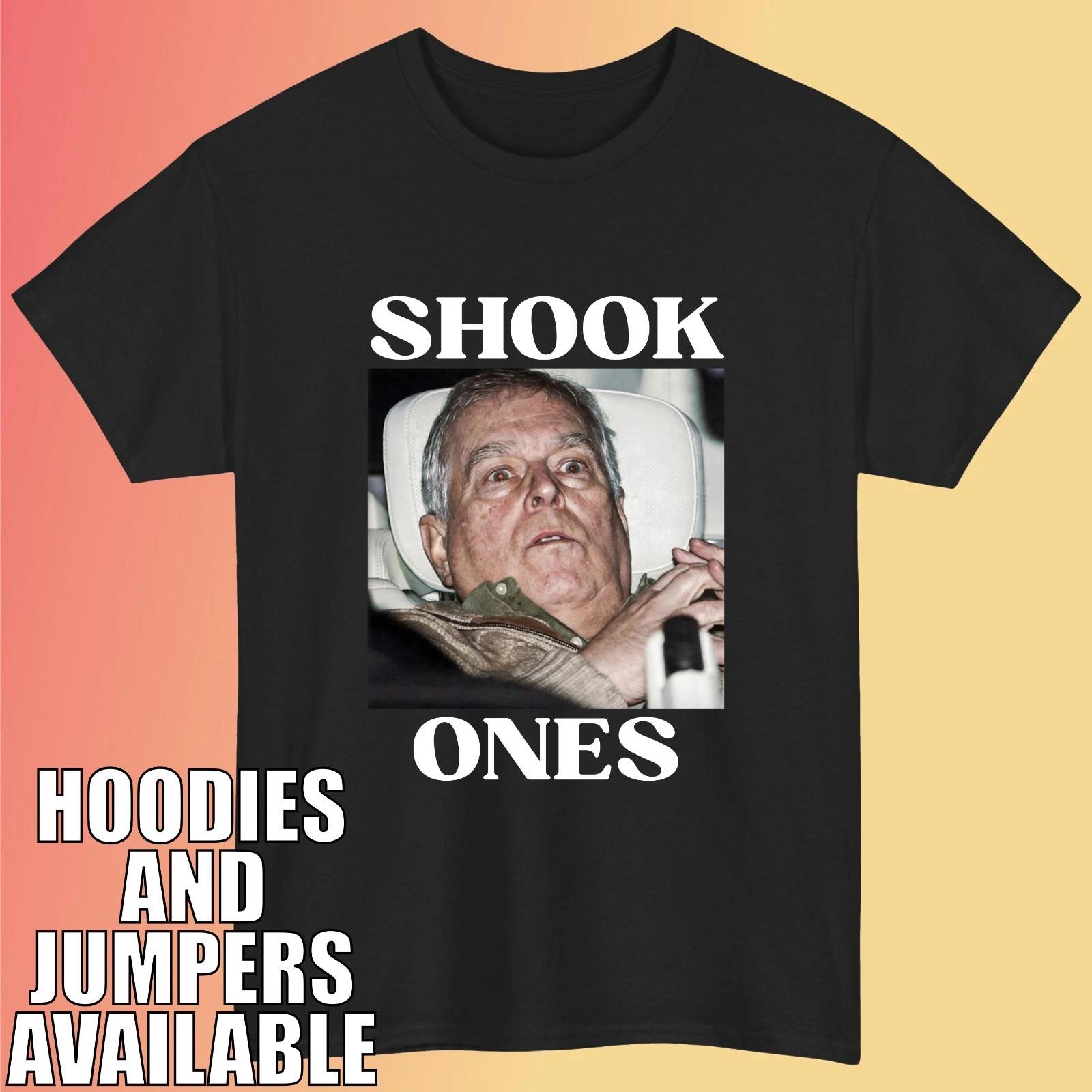 

Prince Andrew Shook Ones T-T-Shirt – Funny Anti Royal Meme Unisex Tee 2XL