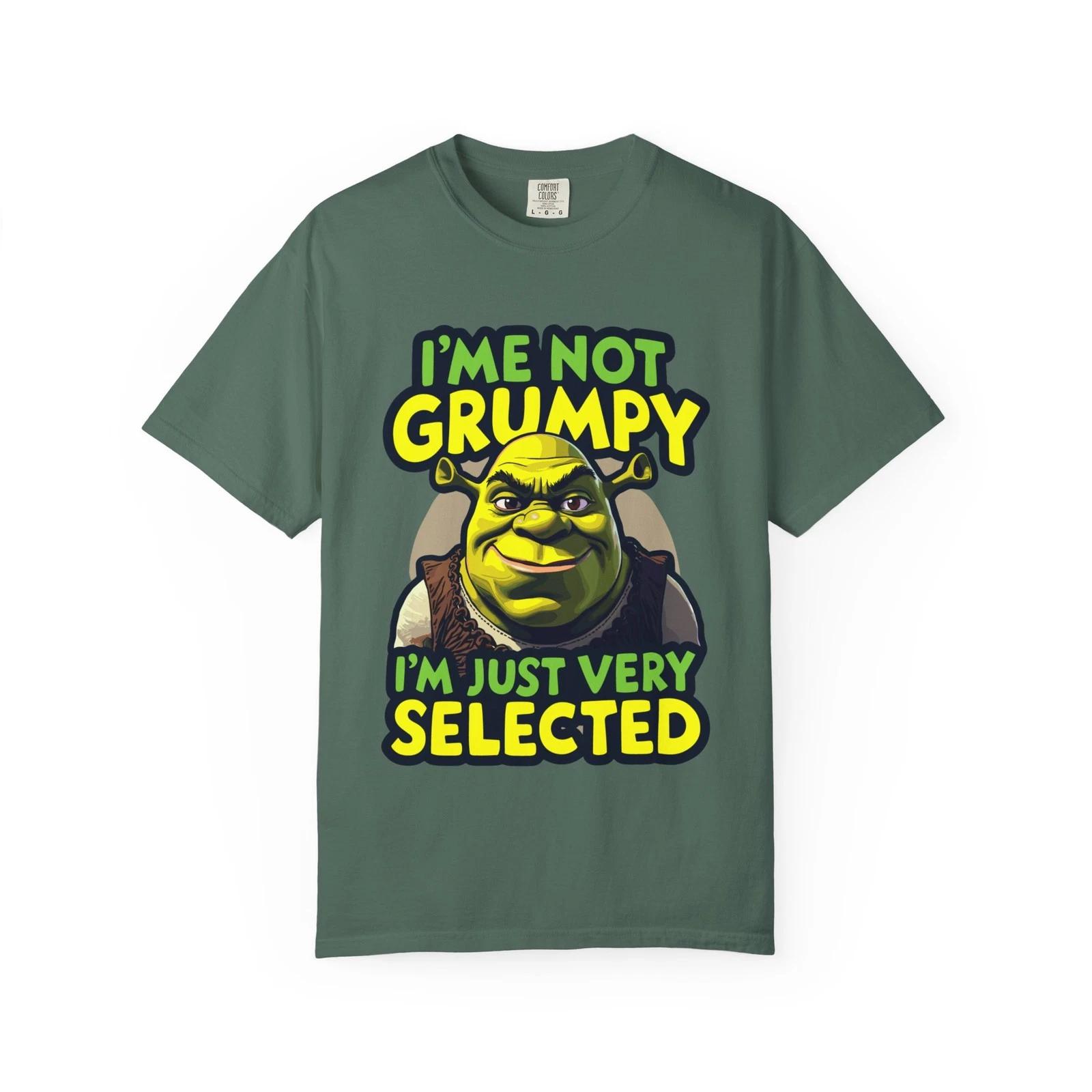 

Sherk I m Not Grumpy I m Just Very Selected T-shirt 3XL