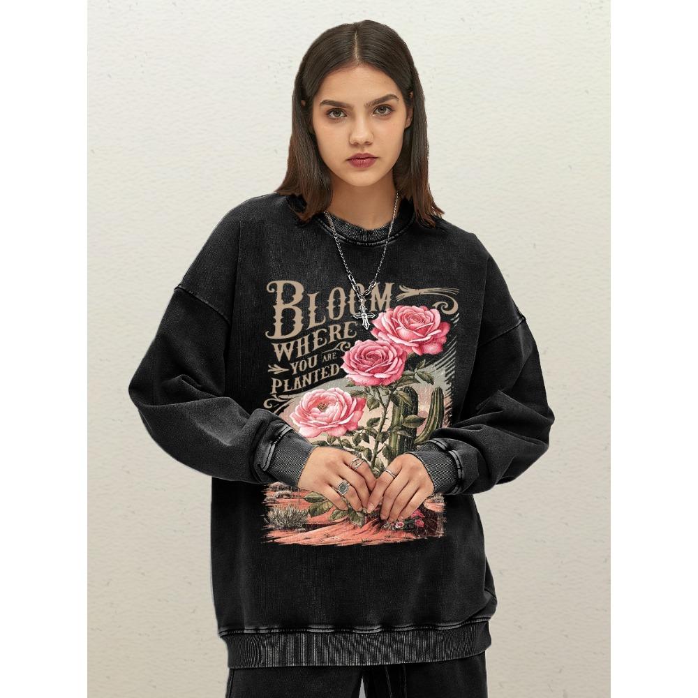 Bloom Where You Are Planted Cactus Rose Pattern Womens Washed Streetwear Soft Cotton Sweatshirts Autumn Loose Woman