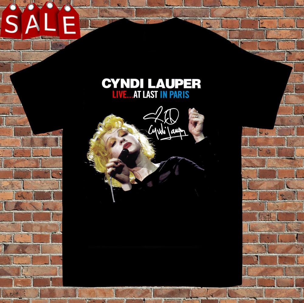 Cyndi Lauper Live In Paris Signature Black Gift For Fans S to 5XL T- Shirt Unisex T-Shirt XXXXL
