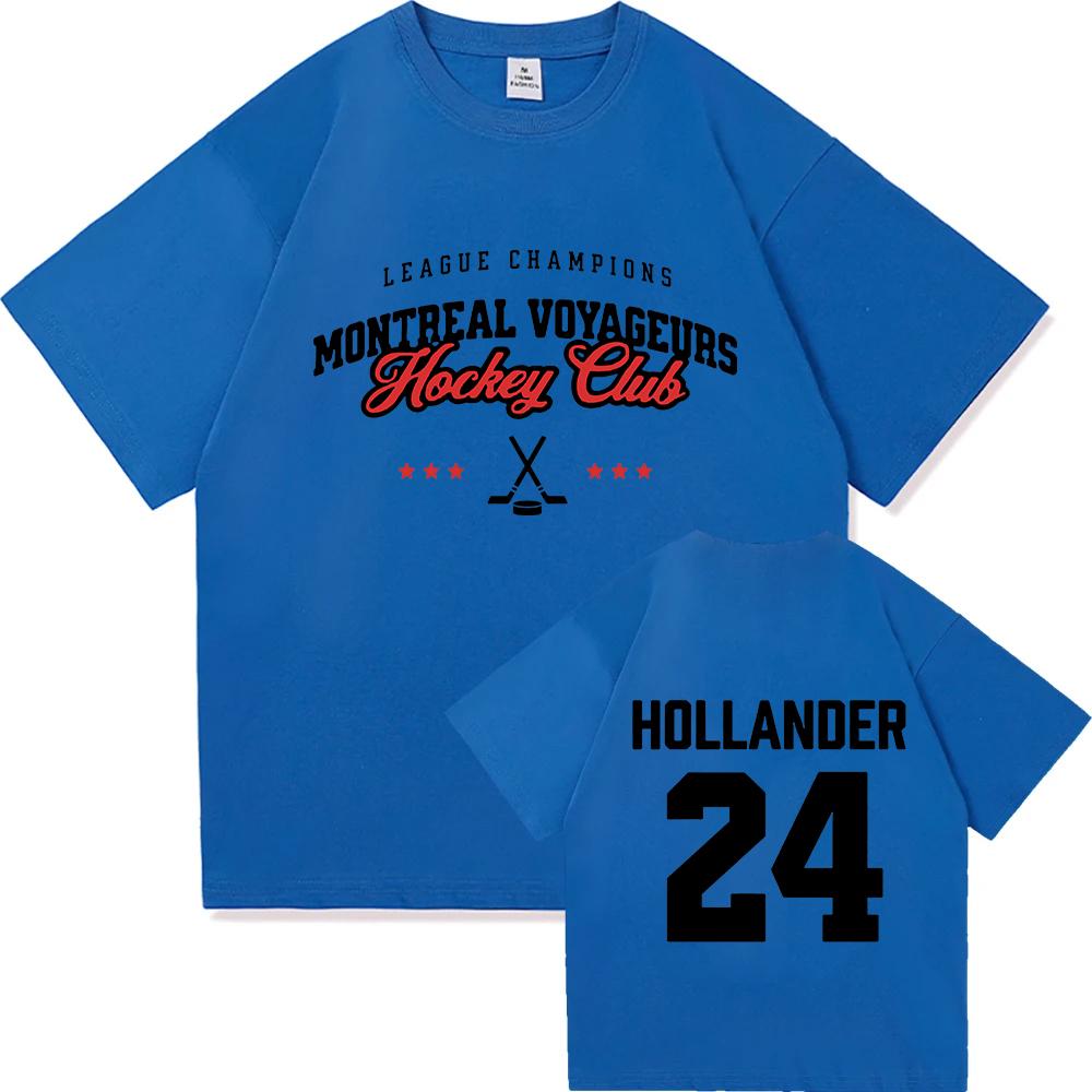 24 Hollander Montreal Voyageurs Merch Tshirt Hot TV Heated Rivalry Tee Unisex Streetwear Unisex Unisex Clothing Loose Oneck Shirt
