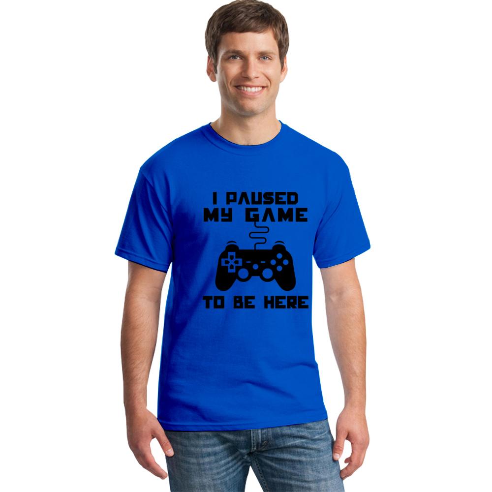 I Paused My Game To Be Here Men T Shirt Funny Video Gamer Gaming Player Humor