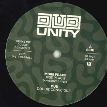 

10inch Record DIXIE PEACH / TENASTELIN - More Peace; More Peace Dub / Don t RB1001 Dub Unity UK 2025 UK Reggae, Ska & Dub