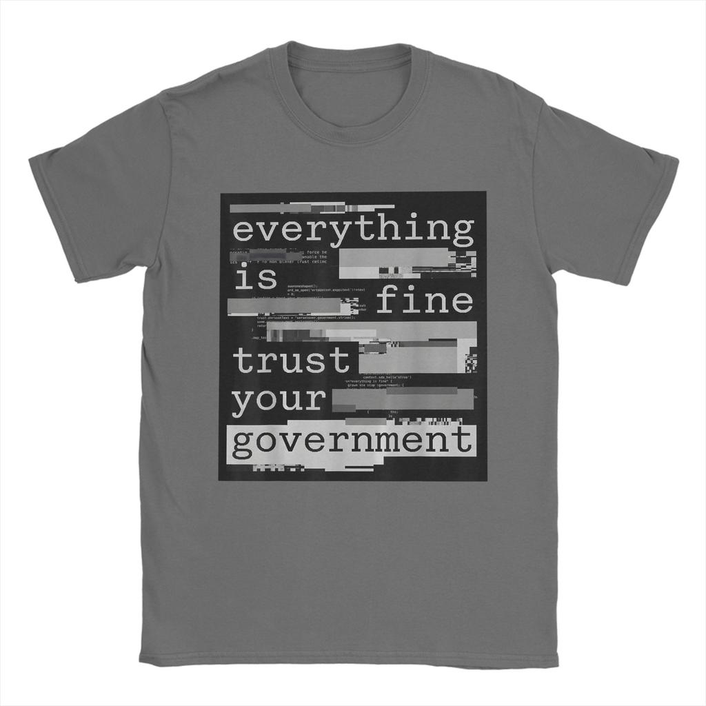 Everything Is Fine Trust Your GovernUnisext Unisex T Shirt Novelty Tee Shirt Short Sleeve Crew Neck TShirts 100 Cotton Clothes