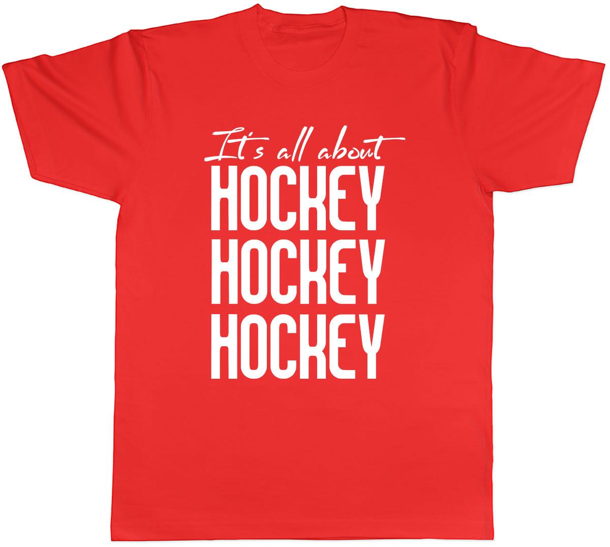 Its all about Hockey Unisexs Unisex TShirt Tee S