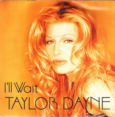 7-Zoll-Single TAYLOR DAYNE Ill Wait 74321203477 Arista 1994 UK Dance Electronica Gebraucht