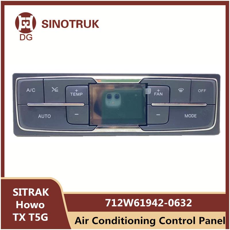 Air Conditioning Control Panel 712W61942-0632 For SINOTRUK SITRAK c7h Howo TX T5G Cab Heating Switch Truck Parts