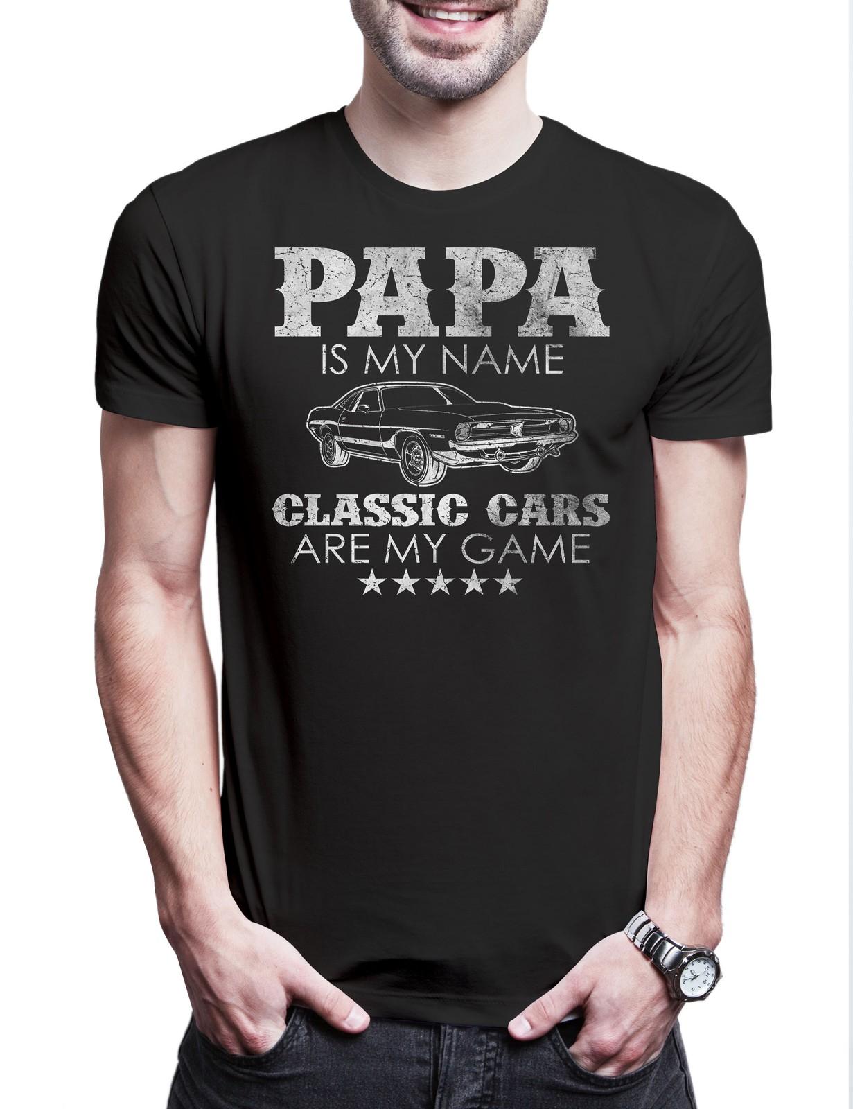 Papa Is My Name Classic Cars Are My Game Herren T-Shirt Vater Auto Papi Dad XXXL