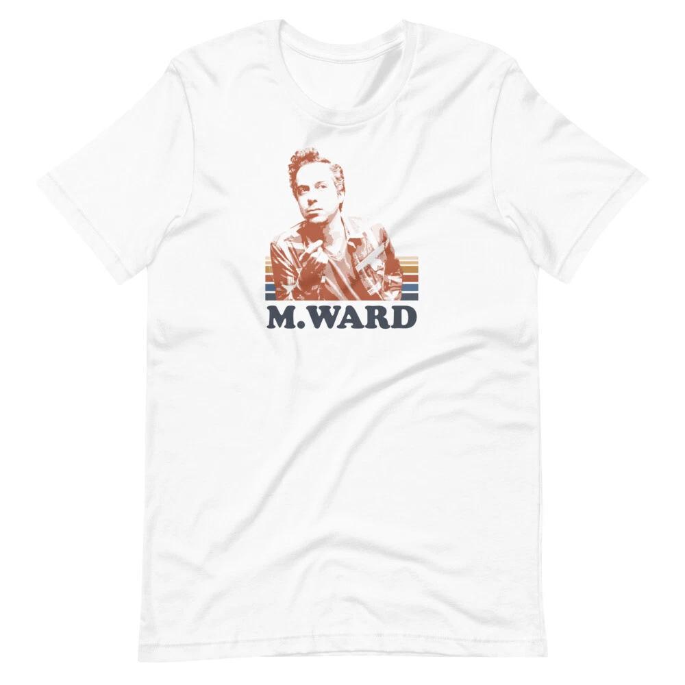 

M. WARD Fan Art White Graphic Tee Shirt Short-Sleeve Unisex 100% Cotton T-shirt Mens Tees Top XL