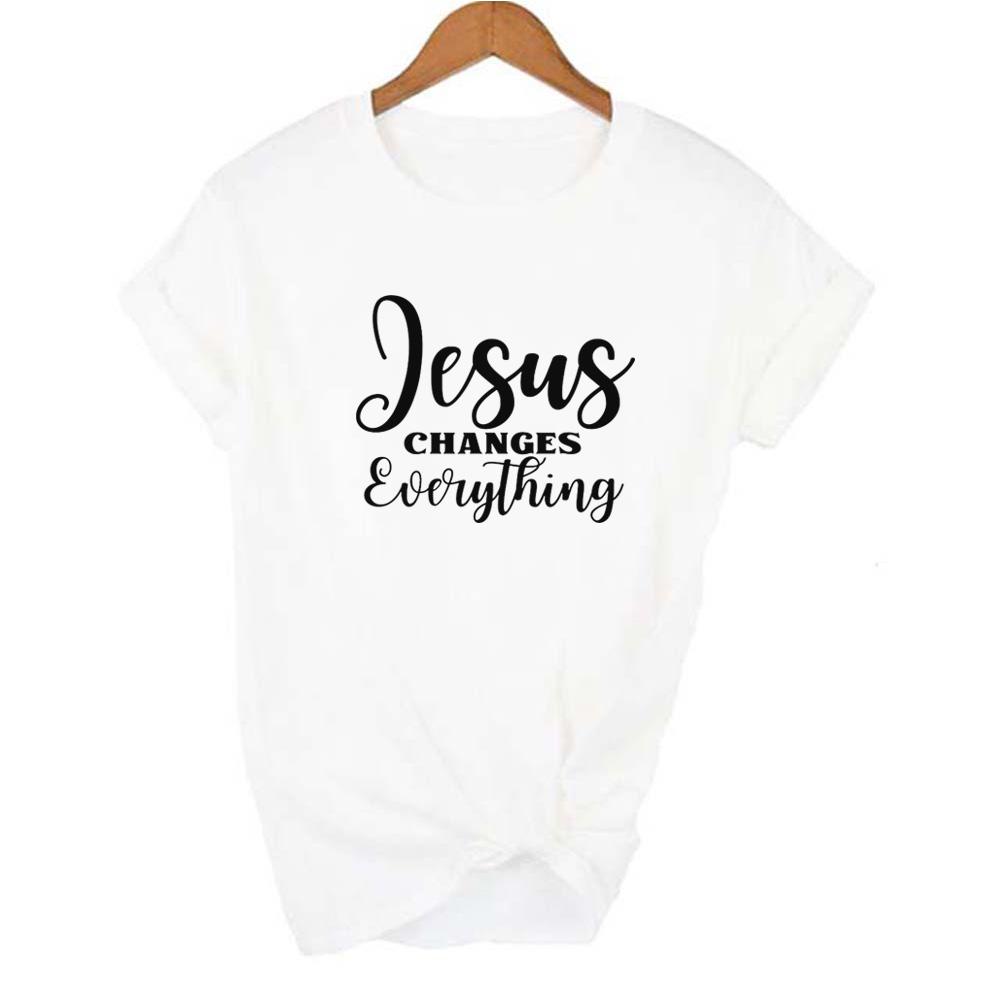 Jesus Changes Everything T Shirt For Women Jesus Is Lord Graphic T Shirts Female Harajuku