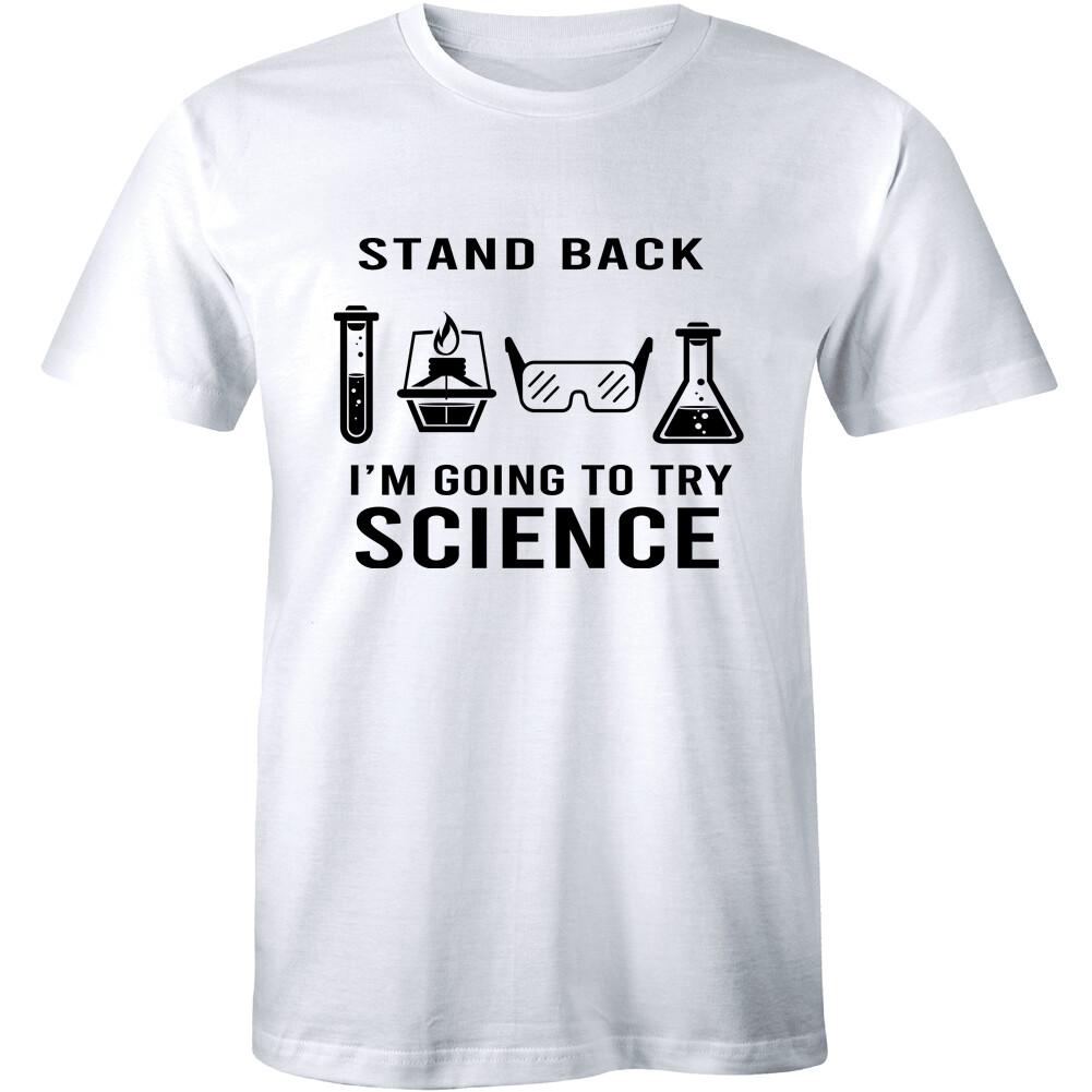 Stand Back I m Going To Try Science Funny Nerdy T-shirt Geek Smart Tee Shirt XXXL