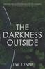 The The Darkness Outside Book