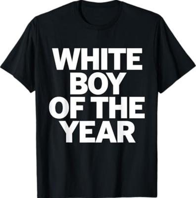 White Boy Of The Year TShirt Unisex T-Shirt