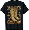 Boots On The Ground, Cowgirl Linedance, Boot Cowboy Western T-Shirt