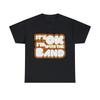 It's Ok I'm With The Band Graphic Tee Shirt, S-5XL