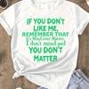 Women's Summer O-Neck Short Sleeve T-Shirt, Sassy "If You Don't Like Me" Quote Print, Attitude Statement Casual Fashion Top