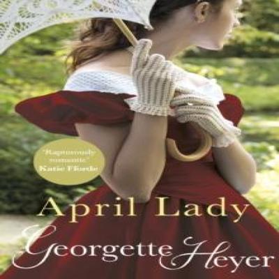 April Lady by Georgette Heyer Paperback Book 9780099476344