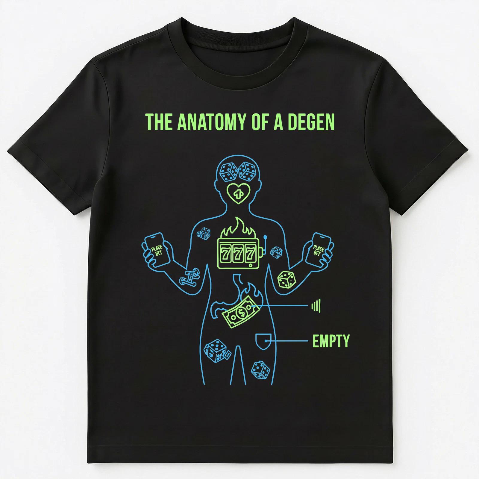 Degen Gambler Anatomy Betting Enthusiast Unisex T-Shirt M