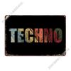 Retro Vintage Techno Raver Metal Plaque Poster Rusty Wall Decor Pub Wall Decor Tin Sign Poster