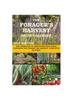 Kniha The Forager's Harvest Guide Calender 2024 Edition : The Unique Way To Identifying Wild Foods, Preparing and Storing the Harvest. Guide with Pictures.