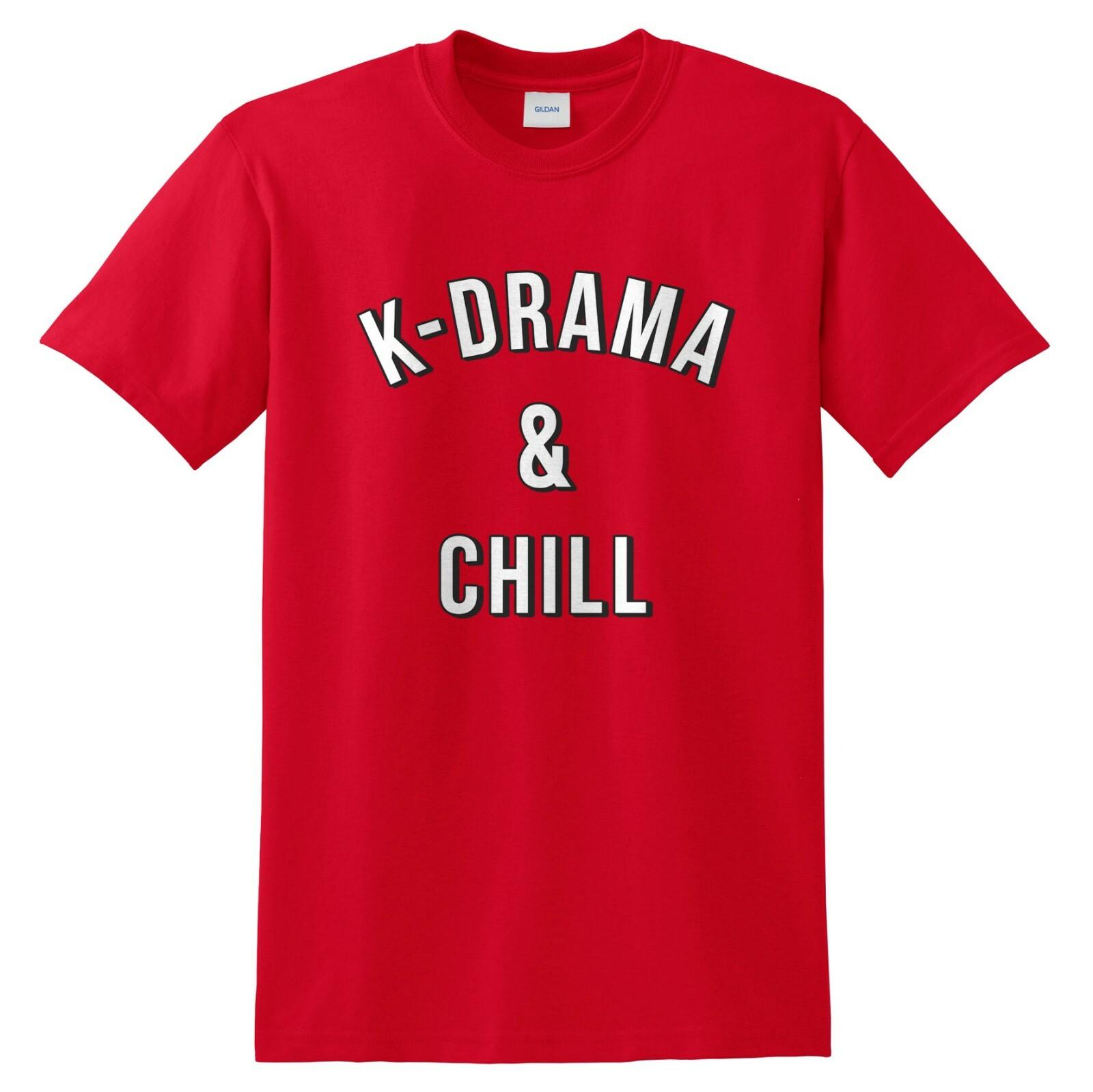 K-Drama Chill T-shirt Tee Funny Kdrama K-pop Kpop Kawaii Cute Christmas Gift L