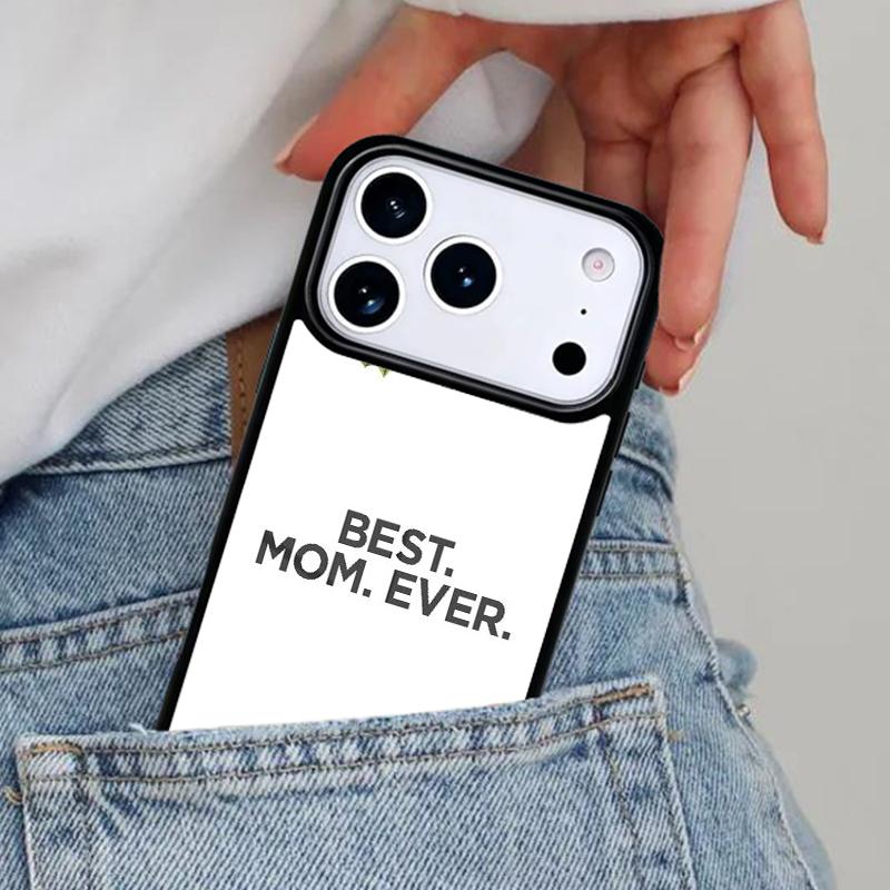 Best Mom Ever Quotes Phone Case for iPhone 16e 15 14 13 12 17 Pro Max Plus Air 17pro Cover Coque