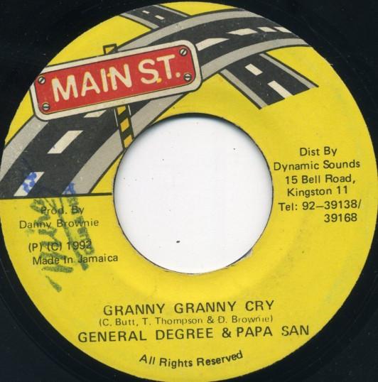 7inch Record GENERAL DEGREE & PAPA SAN - Granny Granny Cry NONE Main St. 1992 Jamaica Reggae, Ska & Dub Used
