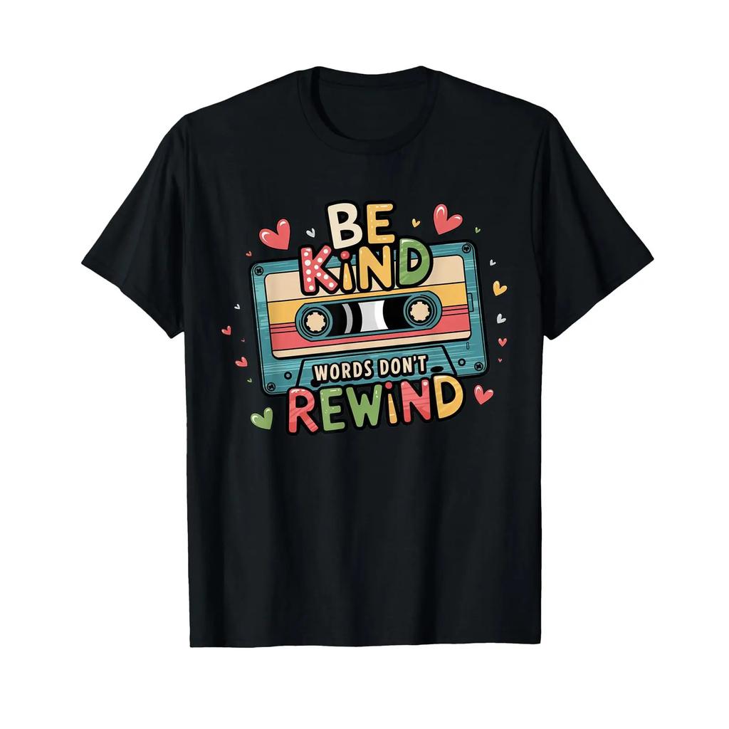 Be Kind Words Dont Rewind Vintage Music Lovers 90s 80s T Shirt Vintage Versatile Designer Clothes Comfortable Graphic